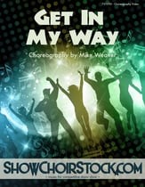 Get in My Way - Choreography Video Digital File choral sheet music cover